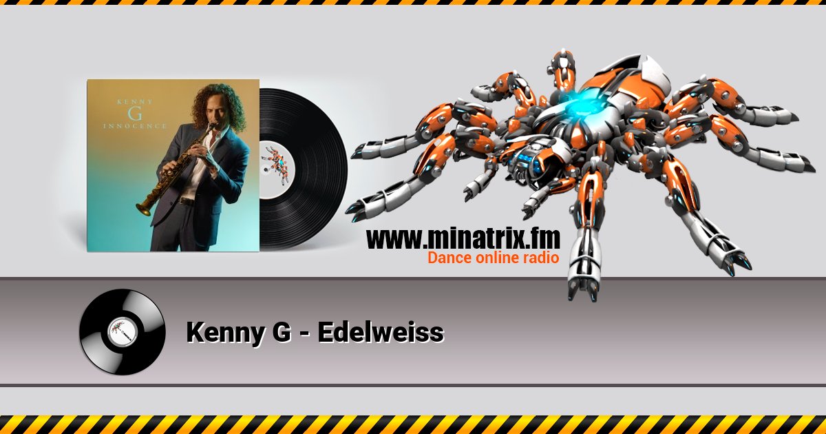 Kenny G - Edelweiss Kenny G - Edelweiss Listen online and download MP3