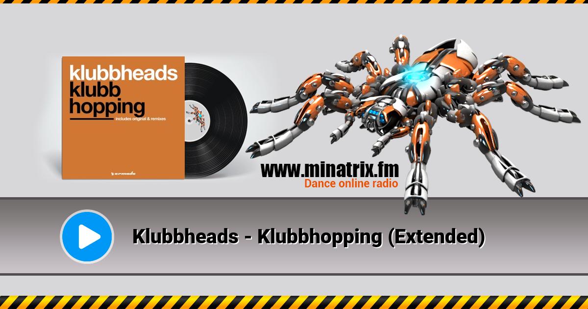 Klubbheads - Klubbhopping (Extended) Listen online and download MP3