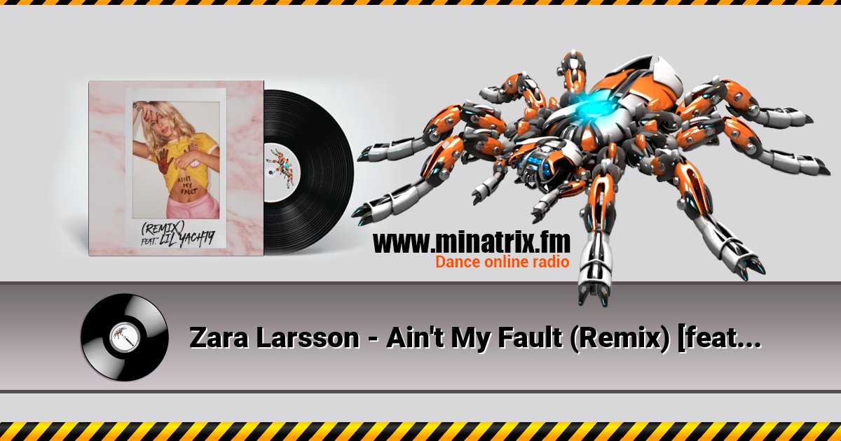 Zara Larsson - Ain't My Fault (Remix) [feat. Lil Yachty] Listen online and download MP3