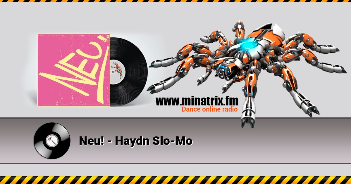 Neu! - Haydn Slo-Mo Listen online and download MP3