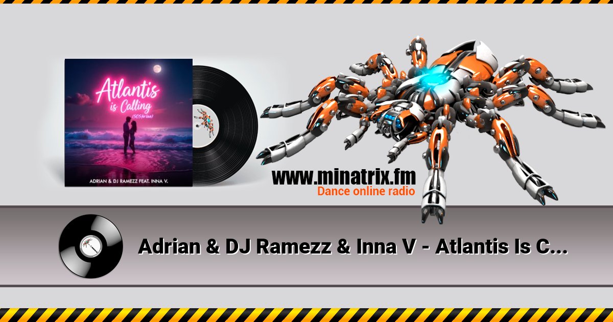 Adrian & DJ Ramezz & Inna V - Atlantis Is Calling (S.O.S for Love) (Radio Edit) Adrian & DJ Ramezz & Inna V - Atlantis Is Calling (S.O.S for Love) (Radio Edit) Listen online and download MP3