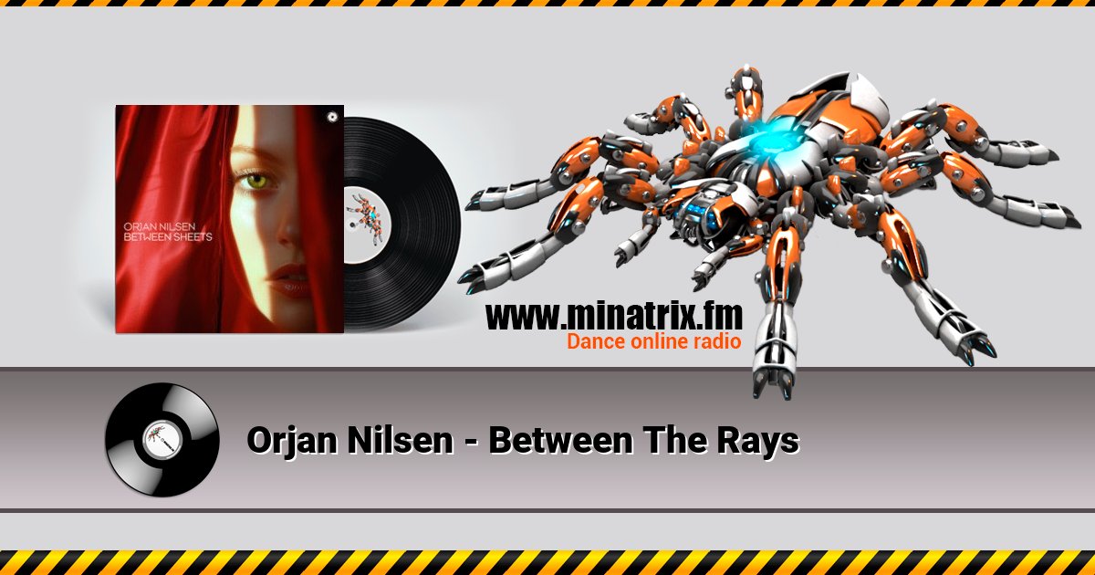 Orjan Nilsen - Between The Rays Orjan Nilsen - Between The Rays Listen online and download MP3