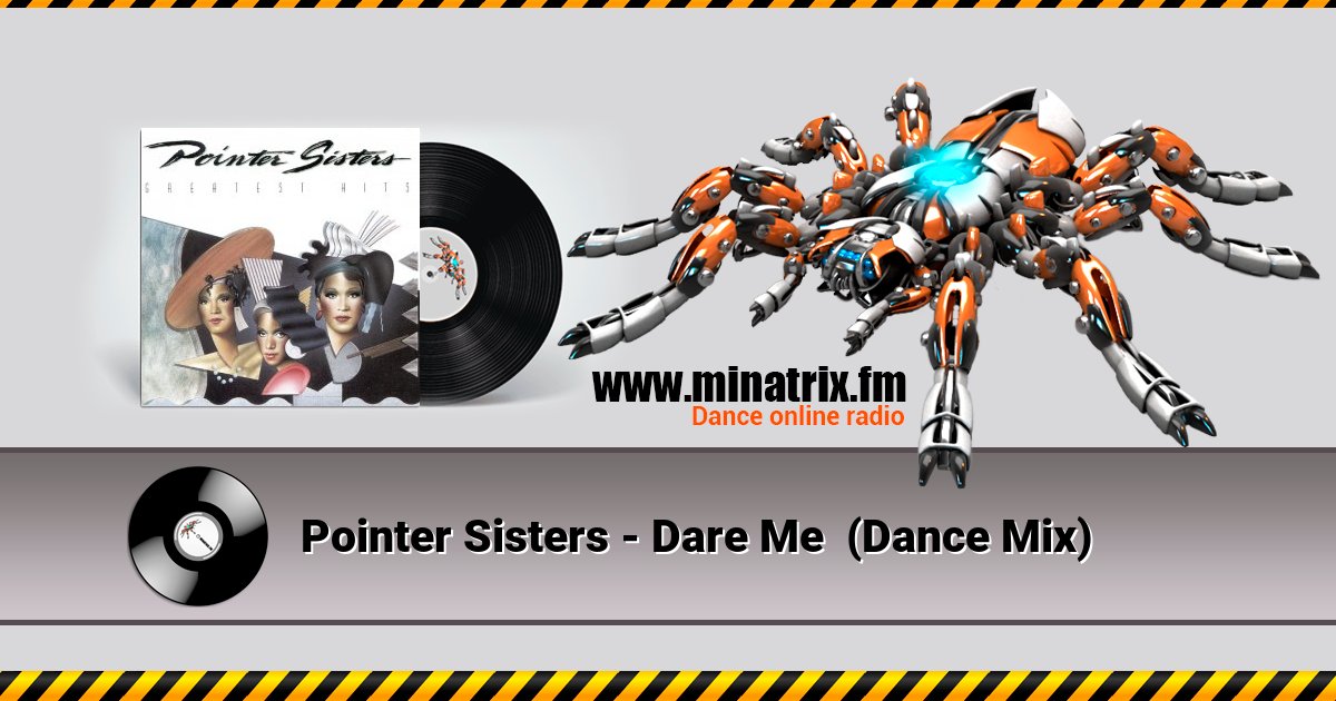 Pointer Sisters - Dare Me (Dance Mix) Pointer Sisters - Dare Me (Dance Mix) Listen online and download MP3