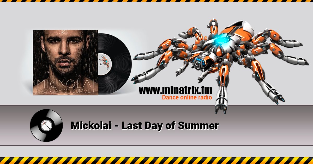 Mickolai - Last Day of Summer Listen online and download MP3
