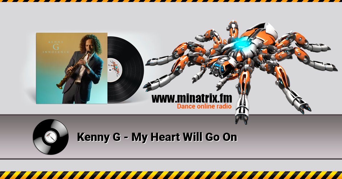 Kenny G - My Heart Will Go On Kenny G - My Heart Will Go On Listen online and download MP3