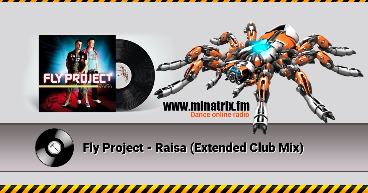 Fly Project - Raisa (Extended Club Mix) Listen online and download MP3