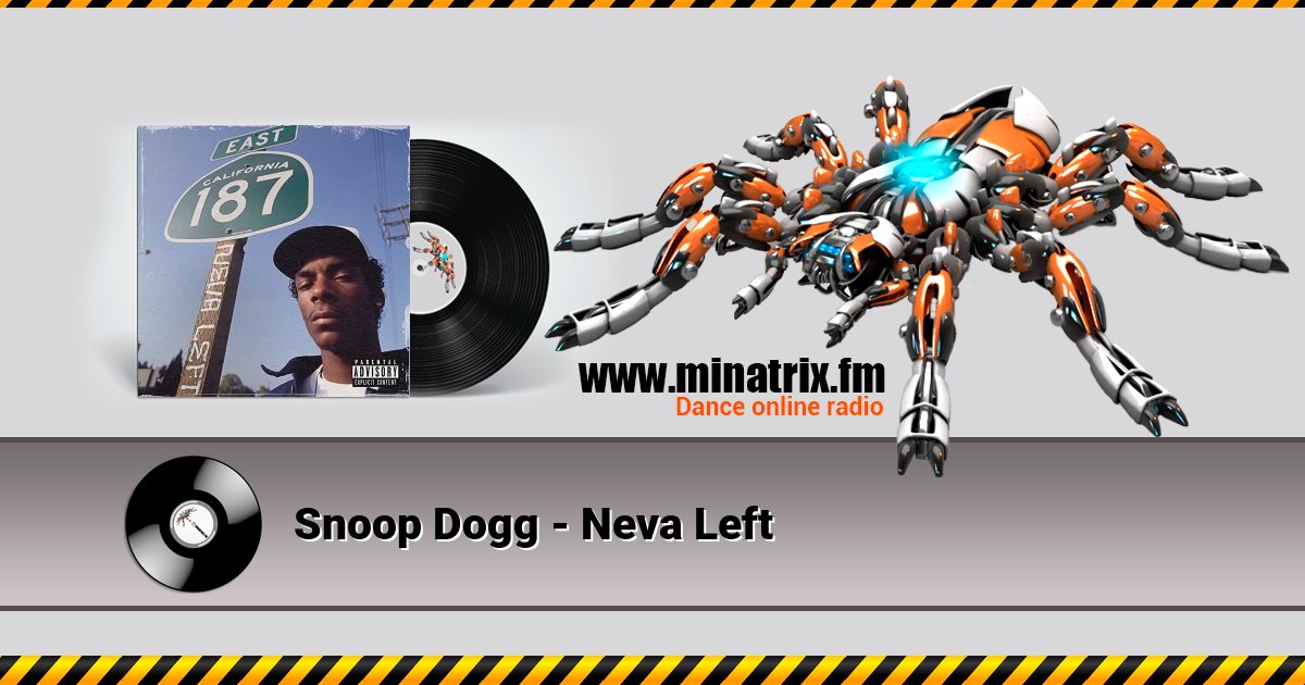 Snoop Dogg - Neva Left Listen online and download MP3