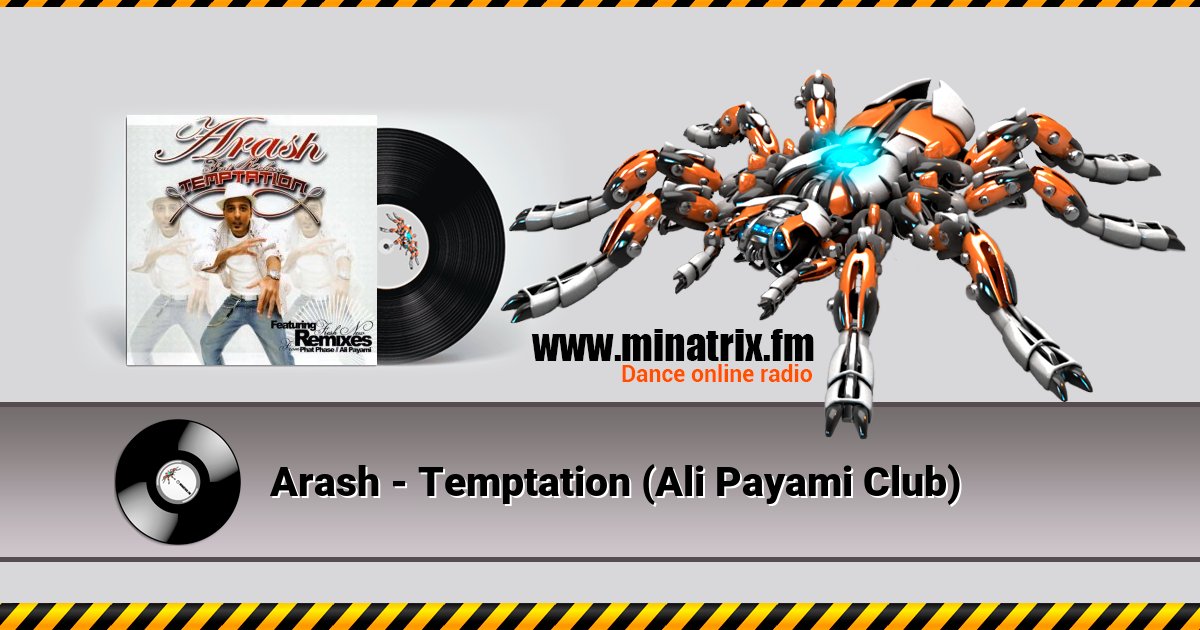 Arash - Temptation (Ali Payami Club) Listen online and download MP3