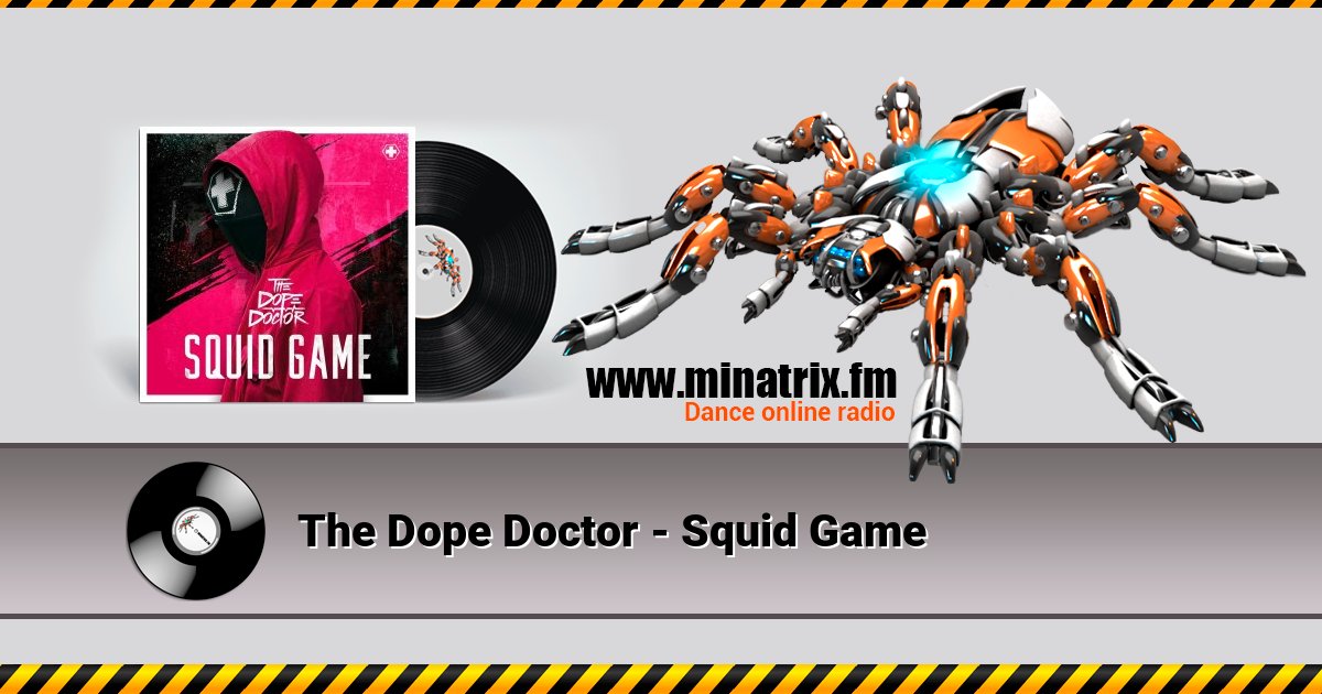 The Dope Doctor - Squid Game Listen online and download MP3
