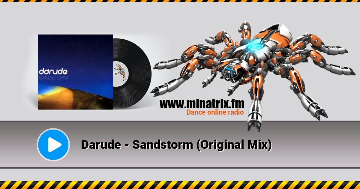 Darude - Sandstorm (Original Mix) Darude - Sandstorm (Original Mix) Listen online and download MP3