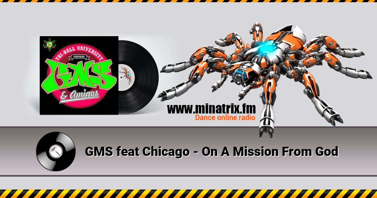 GMS feat Chicago - On A Mission From God GMS feat Chicago - On A Mission From God Listen online and download MP3