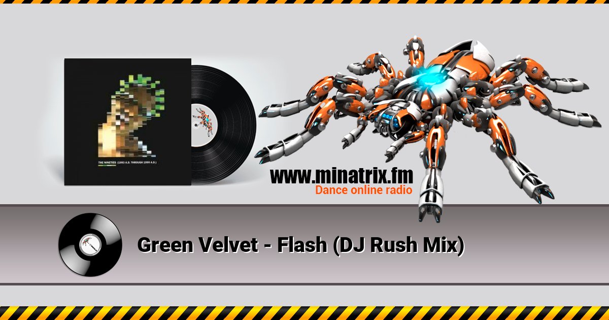 Green Velvet - Flash (DJ Rush Mix) Listen online and download MP3