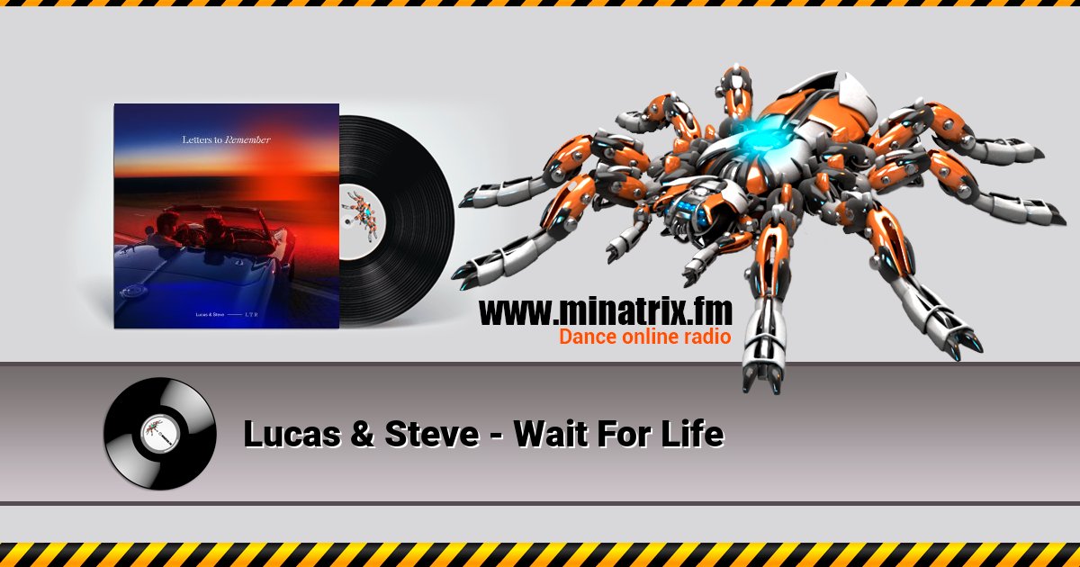 Lucas & Steve - Wait For Life Listen online and download MP3
