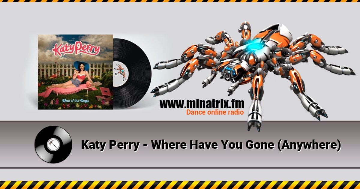 Katy Perry - Where Have You Gone (Anywhere) Listen online and download MP3