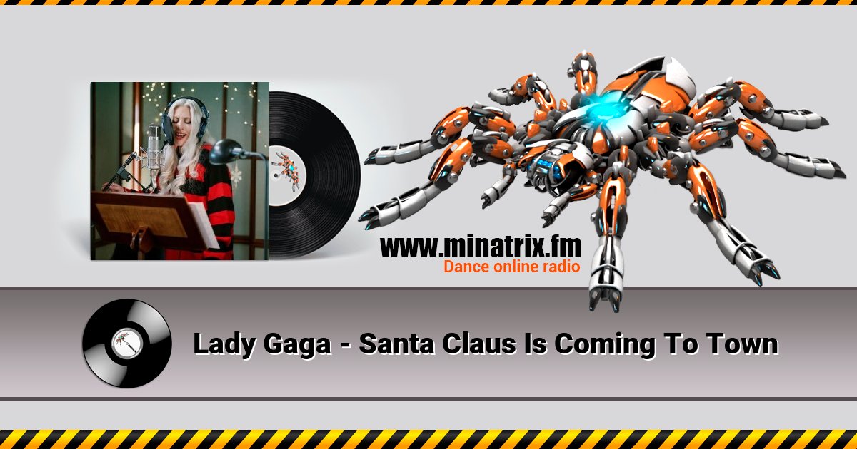Lady Gaga - Santa Claus Is Coming To Town Listen online and download MP3