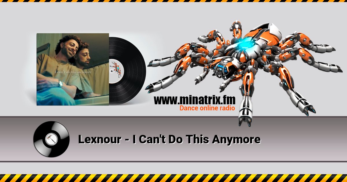 Lexnour - I Can't Do This Anymore Listen online and download MP3
