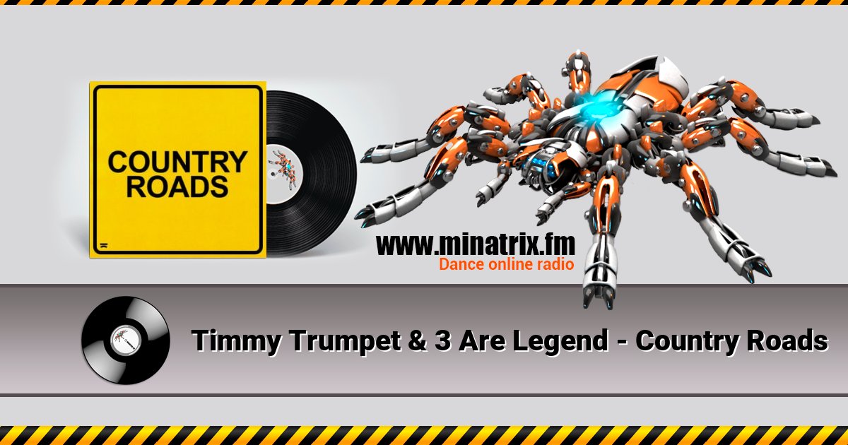 Timmy Trumpet & 3 Are Legend - Country Roads Listen online and download MP3