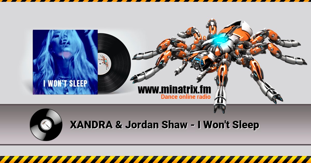XANDRA & Jordan Shaw - I Won't Sleep XANDRA & Jordan Shaw - I Won't Sleep Listen online and download MP3