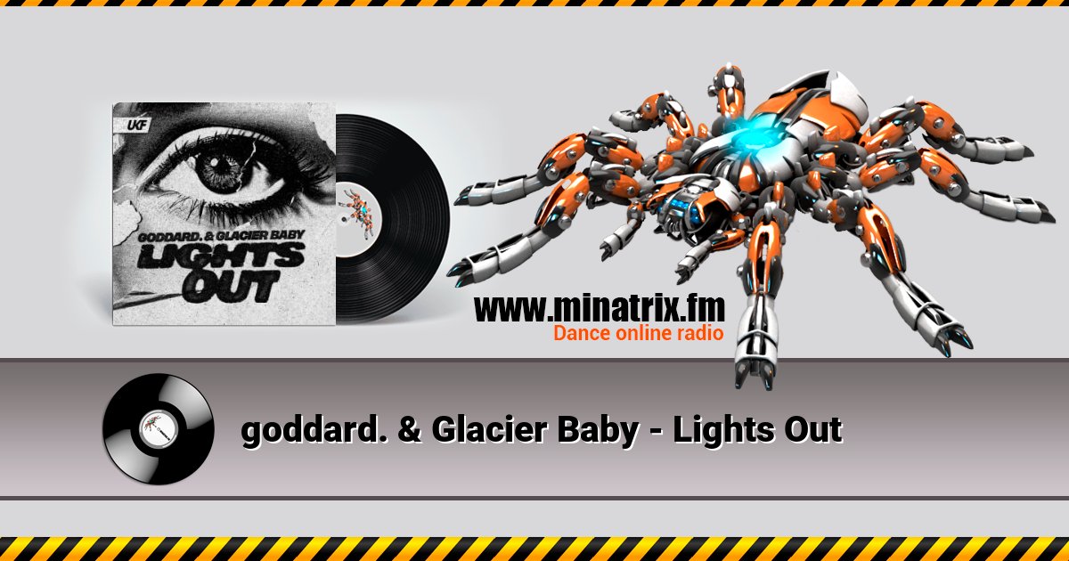 goddard. & Glacier Baby - Lights Out goddard. & Glacier Baby - Lights Out Listen online and download MP3
