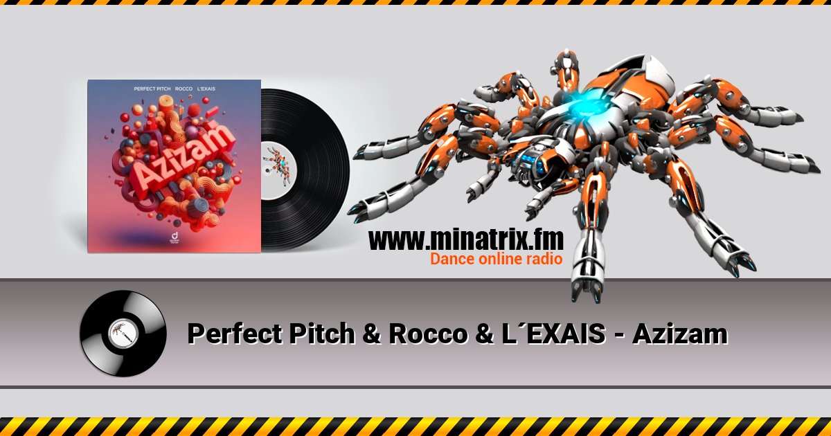 Perfect Pitch & Rocco & L´EXAIS - Azizam Listen online and download MP3