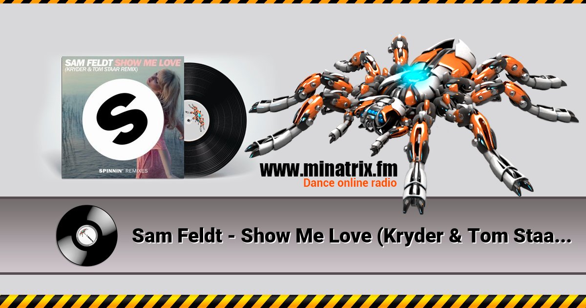 Sam Feldt - Show Me Love (Kryder & Tom Staar Remix) Listen online and download MP3