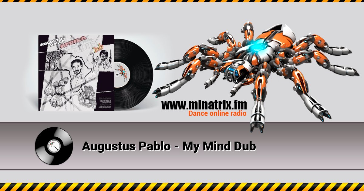 Augustus Pablo - My Mind Dub Listen online and download MP3