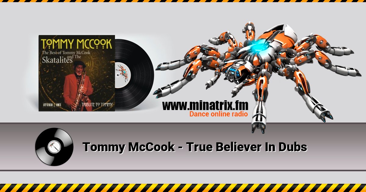 Tommy McCook - True Believer In Dubs Listen online and download MP3