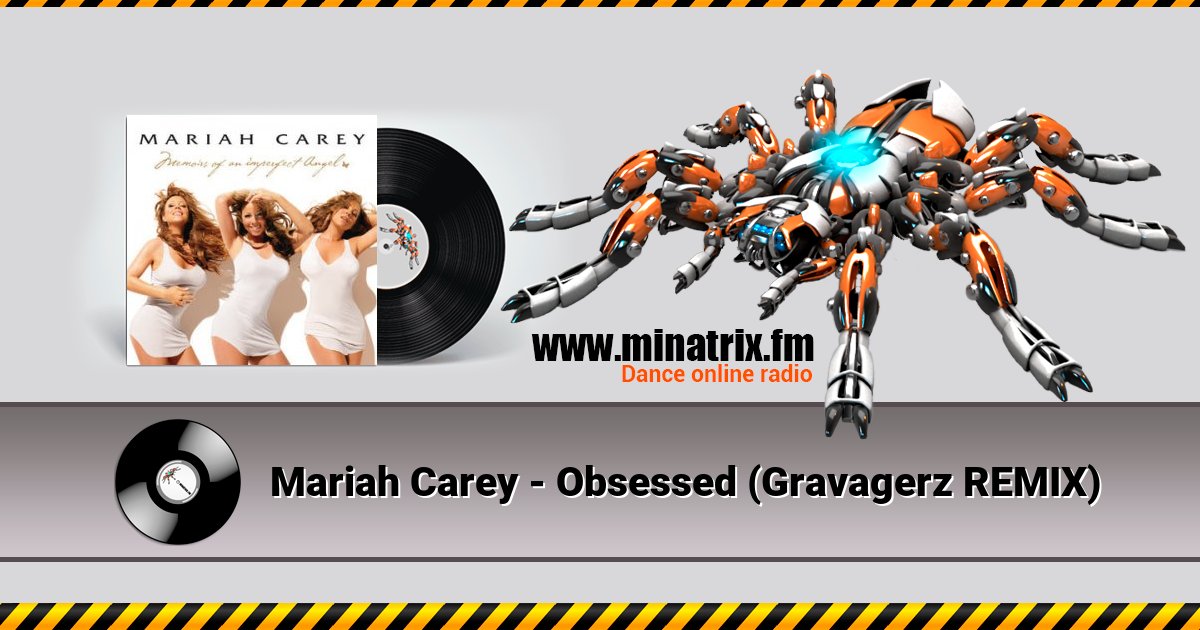 Mariah Carey - Obsessed (Gravagerz REMIX) Listen online and download MP3