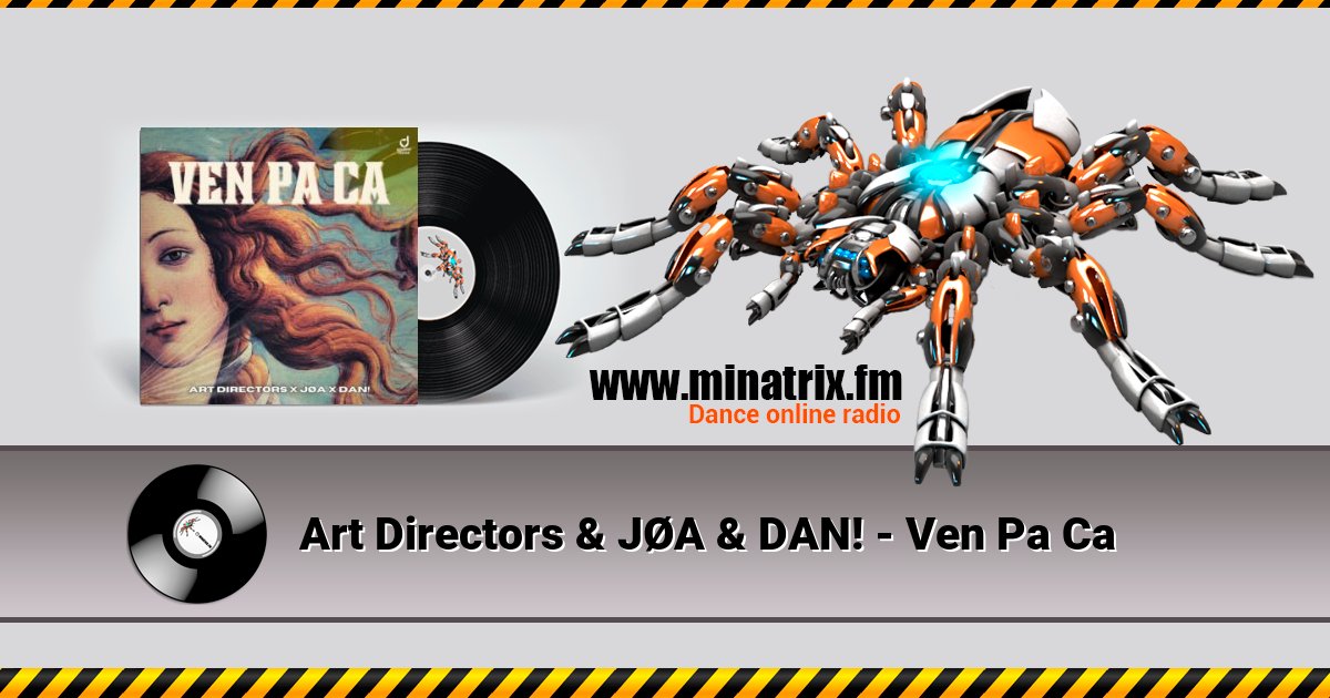 Art Directors & JØA & DAN! - Ven Pa Ca Art Directors & JØA & DAN! - Ven Pa Ca Listen online and download MP3