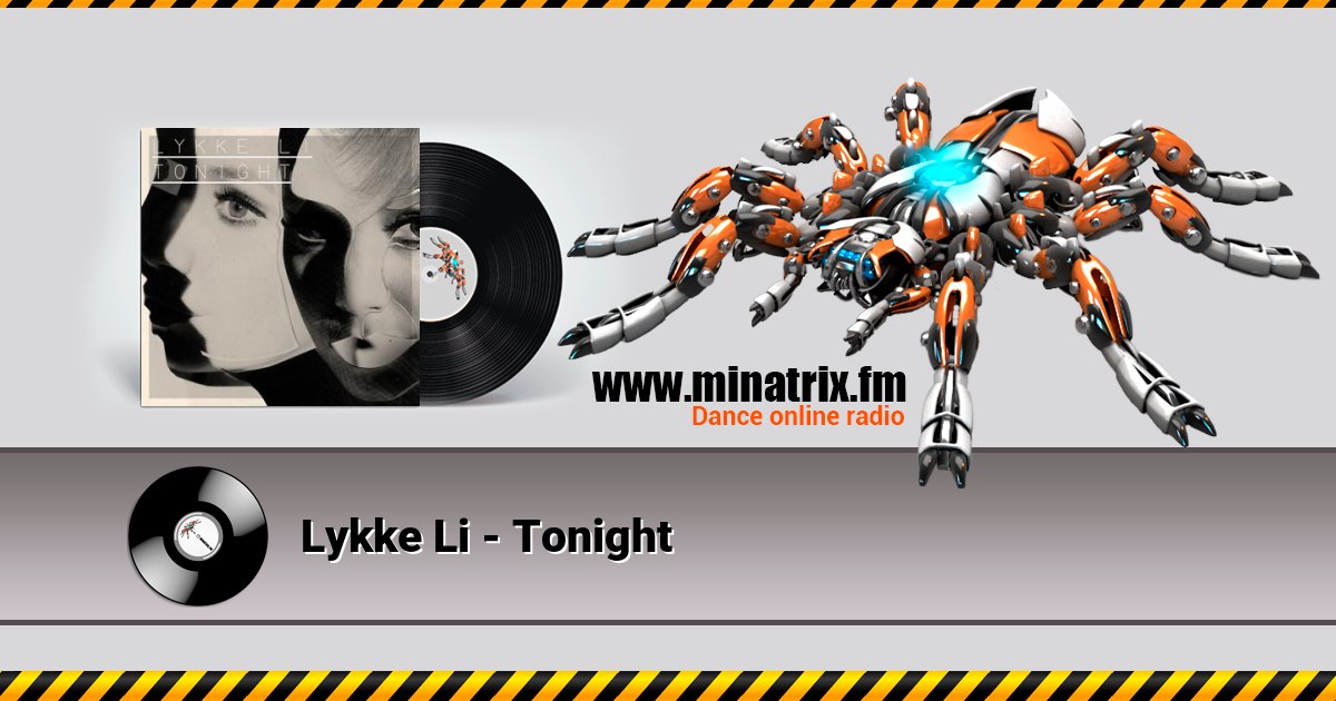 Lykke Li - Tonight Lykke Li - Tonight Listen online and download MP3