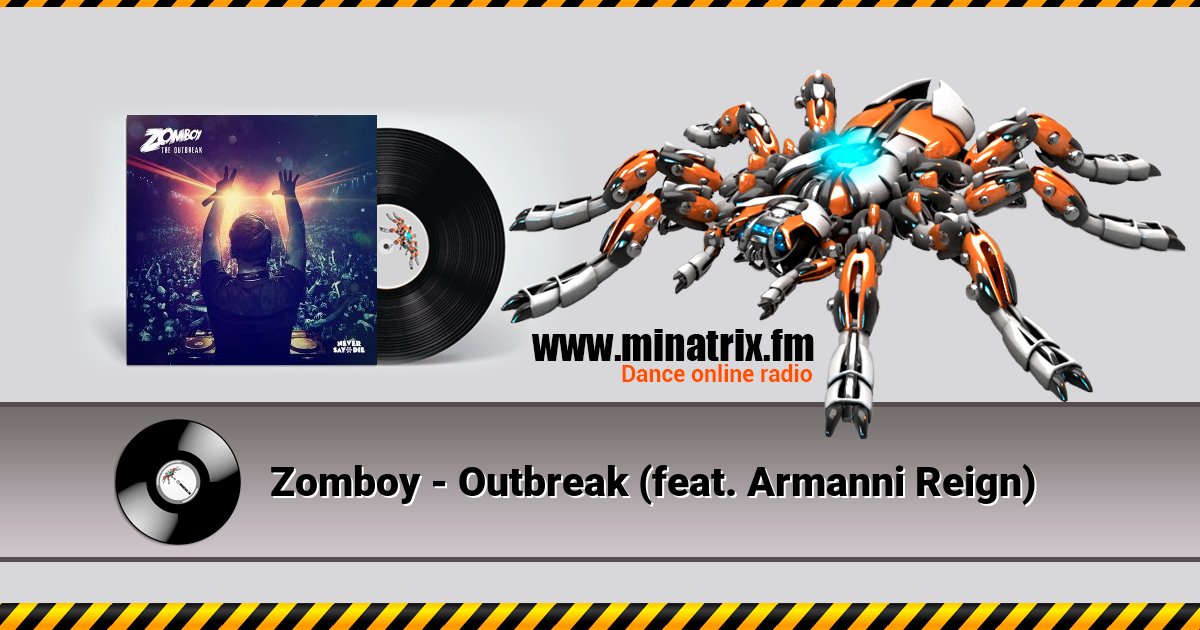 Zomboy - Outbreak (feat. Armanni Reign) Zomboy - Outbreak (feat. Armanni Reign) Listen online and download MP3