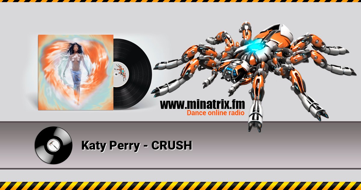 Katy Perry - CRUSH Listen online and download MP3