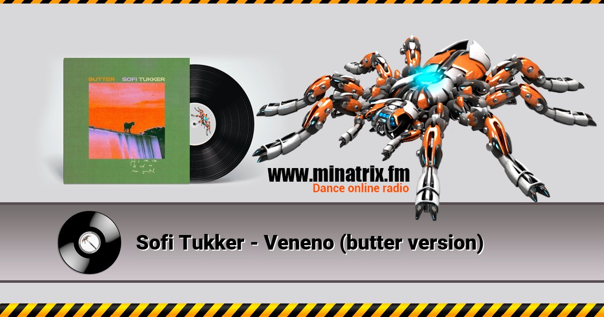 Sofi Tukker - Veneno (butter version) Listen online and download MP3