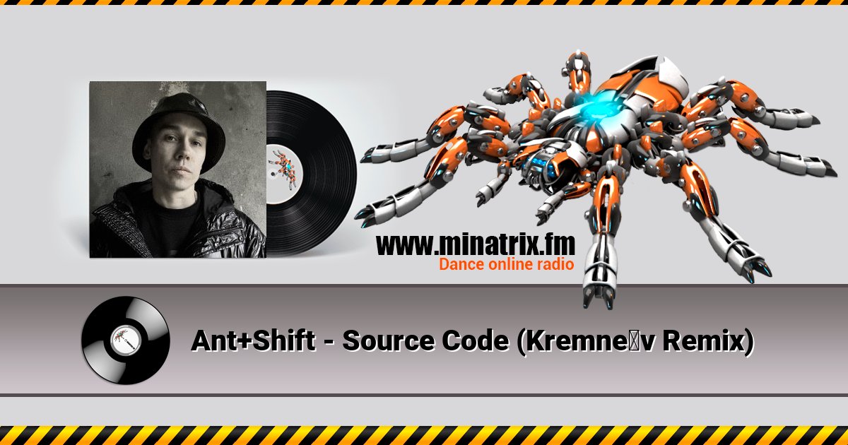 Ant+Shift - Source Code (Kremnêv Remix) Ant+Shift - Source Code (Kremnêv Remix) Listen online and download MP3