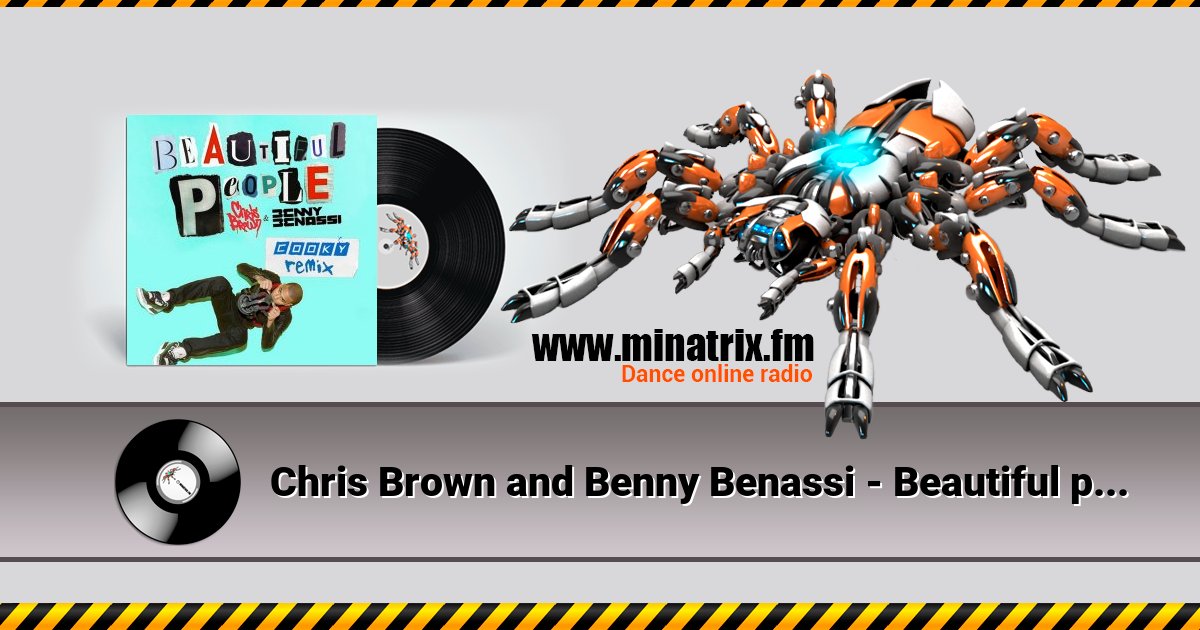 Chris Brown and Benny Benassi - Beautiful people (radio edit) Listen online and download MP3