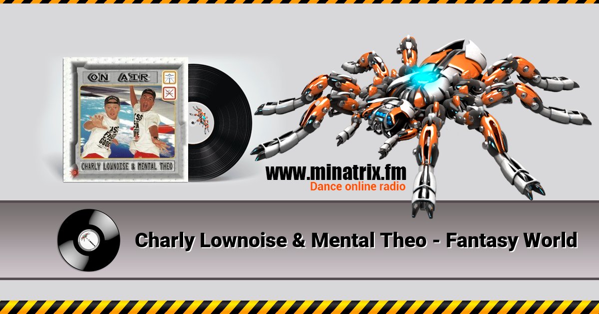 Charly Lownoise & Mental Theo - Fantasy World Listen online and download MP3