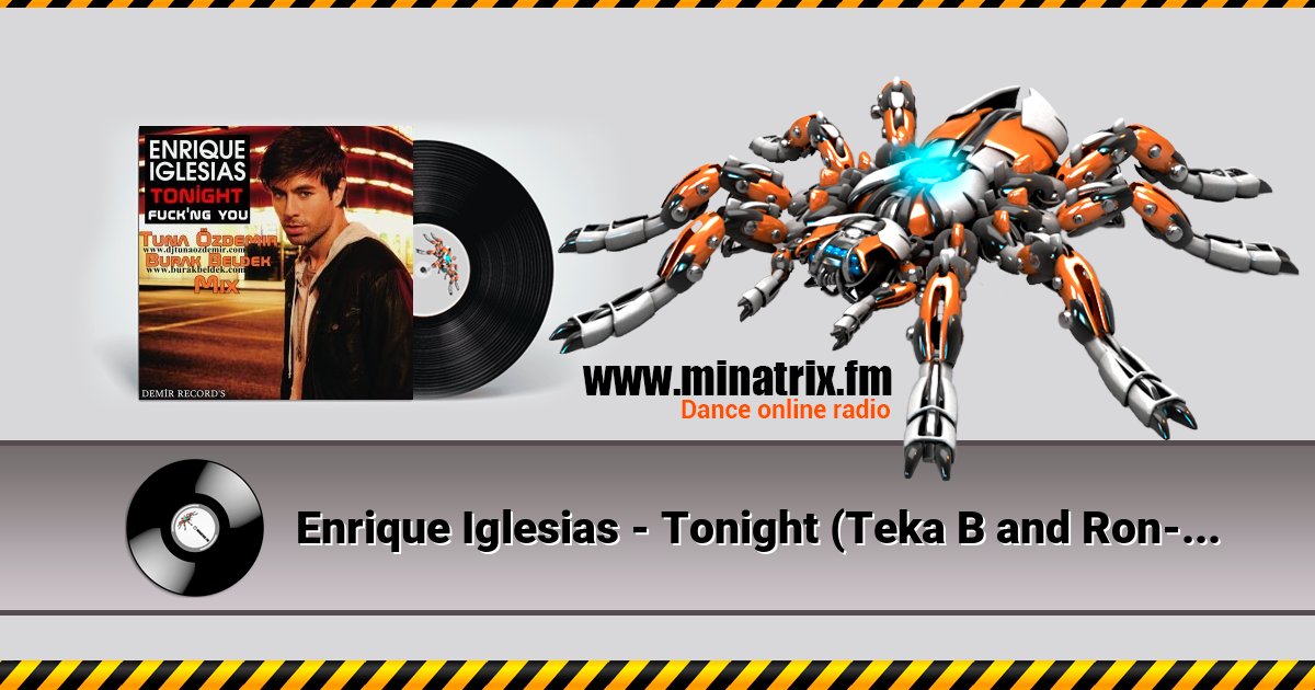 Enrique Iglesias - Tonight (Teka B and Ron-S bootleg) Enrique Iglesias - Tonight (Teka B and Ron-S bootleg) Listen online and download MP3