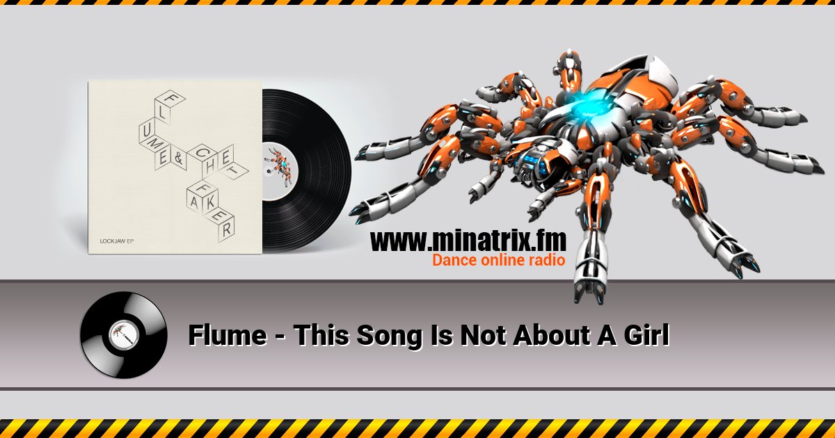 Flume - This Song Is Not About A Girl Listen online and download MP3