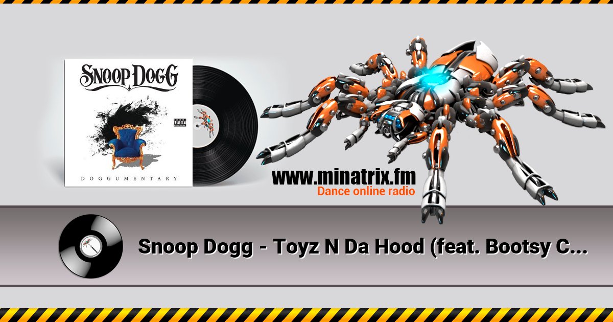 Snoop Dogg - Toyz N Da Hood (feat. Bootsy Collins) Snoop Dogg - Toyz N Da Hood (feat. Bootsy Collins) Listen online and download MP3