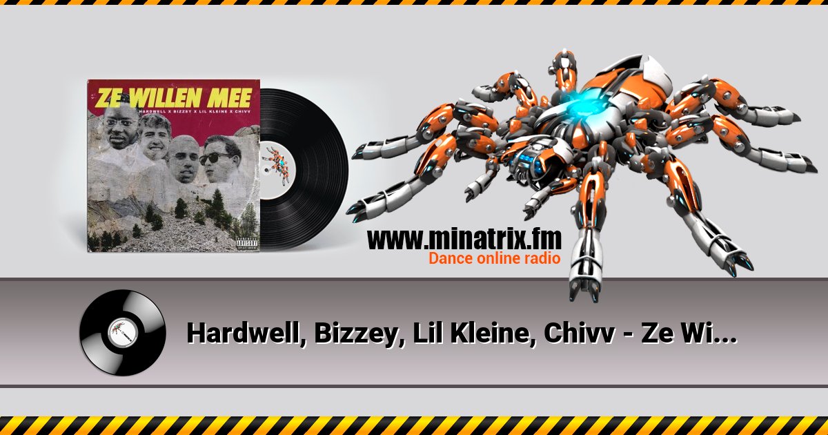 Hardwell, Bizzey, Lil Kleine, Chivv - Ze Willen Mee Listen online and download MP3