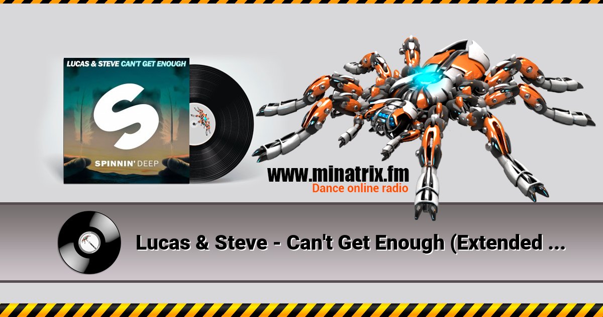Lucas & Steve - Can't Get Enough (Extended Mix) Listen online and download MP3