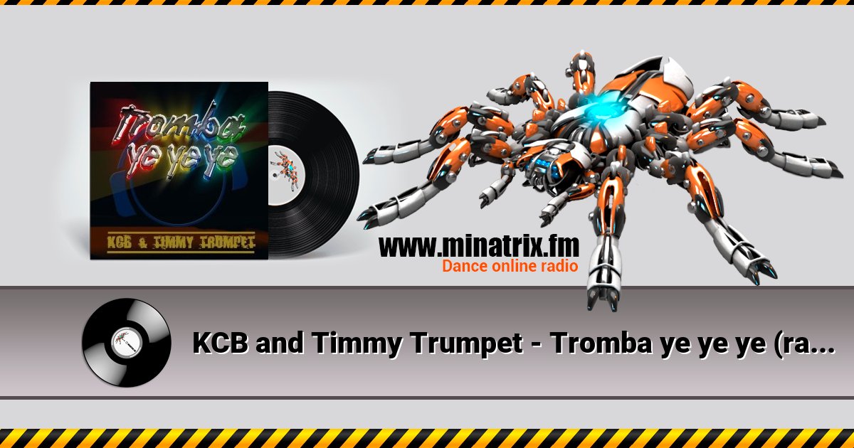 KCB and Timmy Trumpet - Tromba ye ye ye (radio edit) KCB and Timmy Trumpet - Tromba ye ye ye (radio edit) Listen online and download MP3