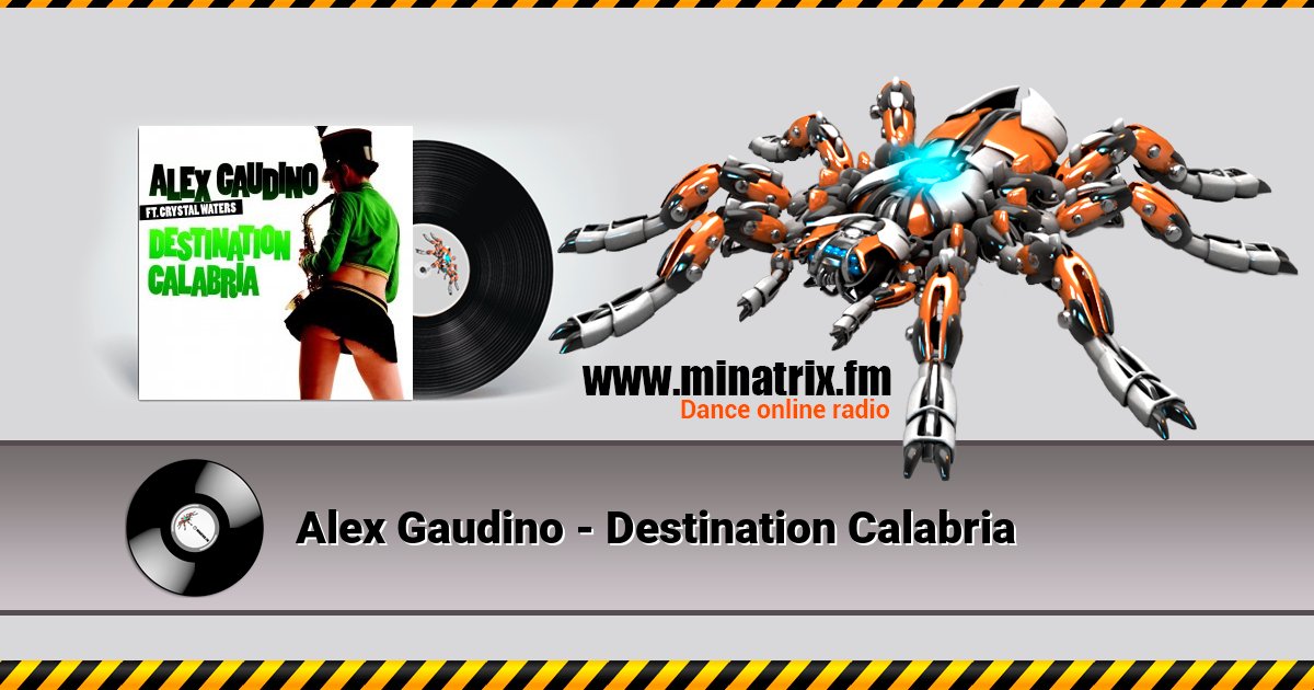 Alex Gaudino - Destination Calabria Listen online and download MP3