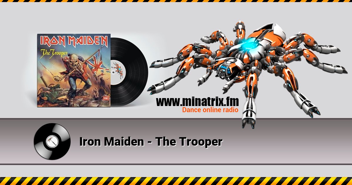 Iron Maiden - The Trooper Iron Maiden - The Trooper Listen online and download MP3