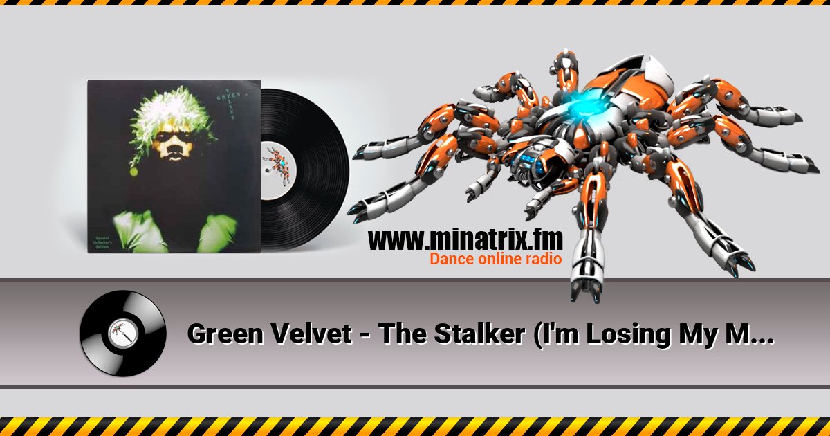 Green Velvet - The Stalker (I'm Losing My Mind) Listen online and download MP3