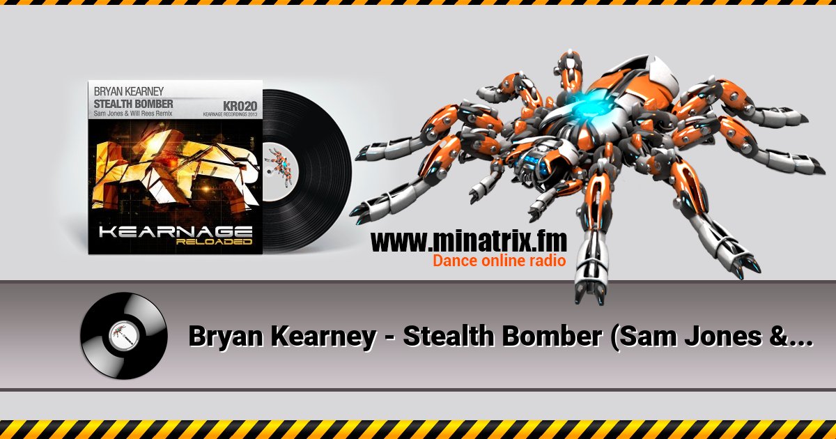 Bryan Kearney - Stealth Bomber (Sam Jones & Will Rees Remix) Bryan Kearney - Stealth Bomber (Sam Jones & Will Rees Remix) Listen online and download MP3