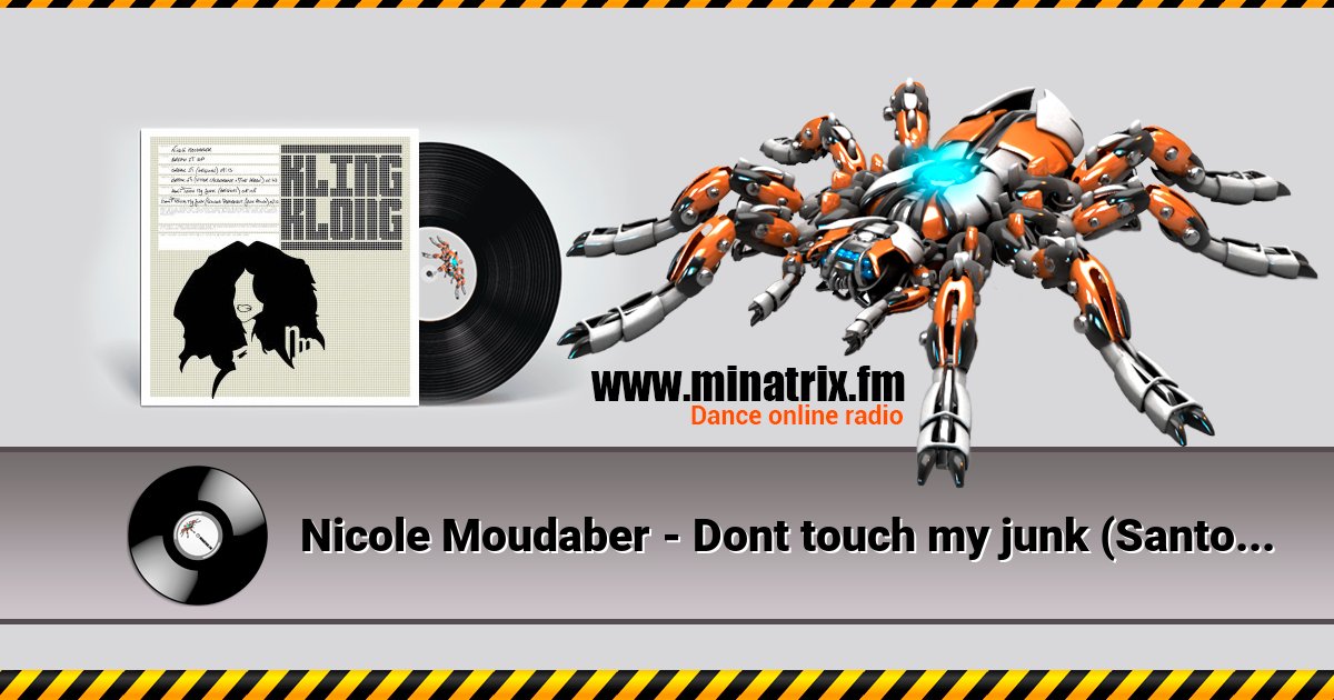 Nicole Moudaber - Dont touch my junk (Santos Permanent Jack remix) Nicole Moudaber - Dont touch my junk (Santos Permanent Jack remix) Listen online and download MP3
