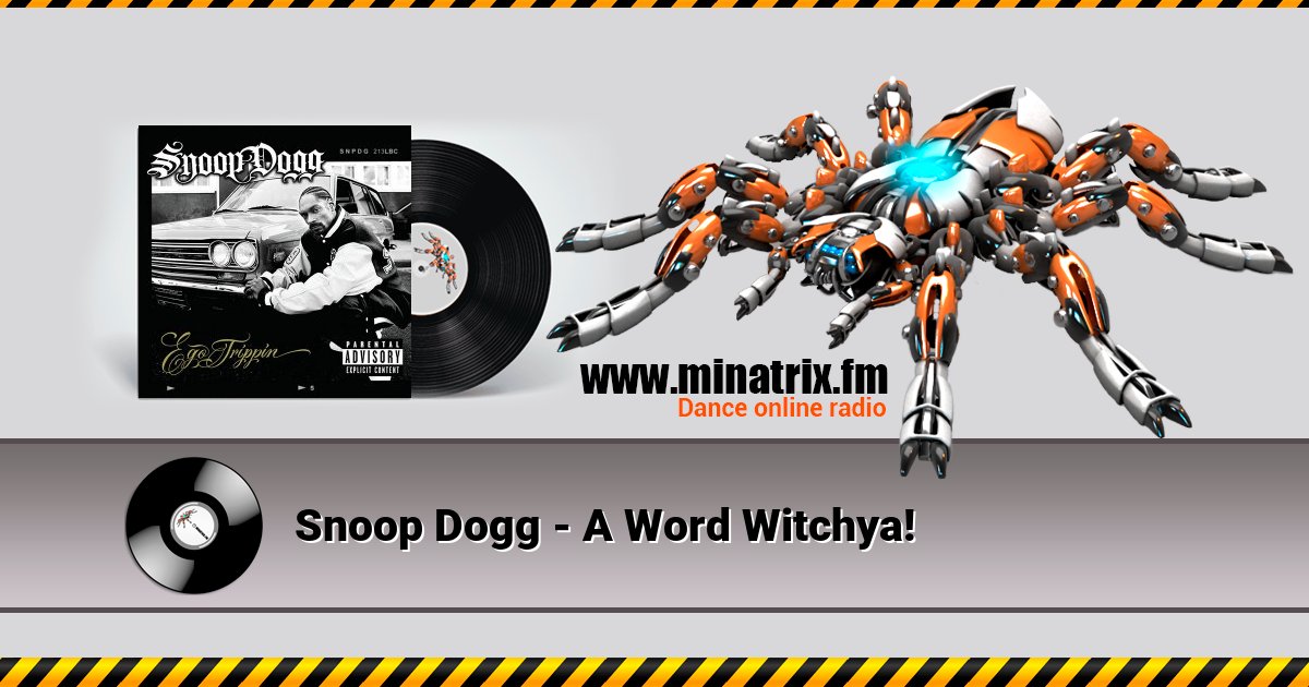Snoop Dogg - A Word Witchya! Listen online and download MP3