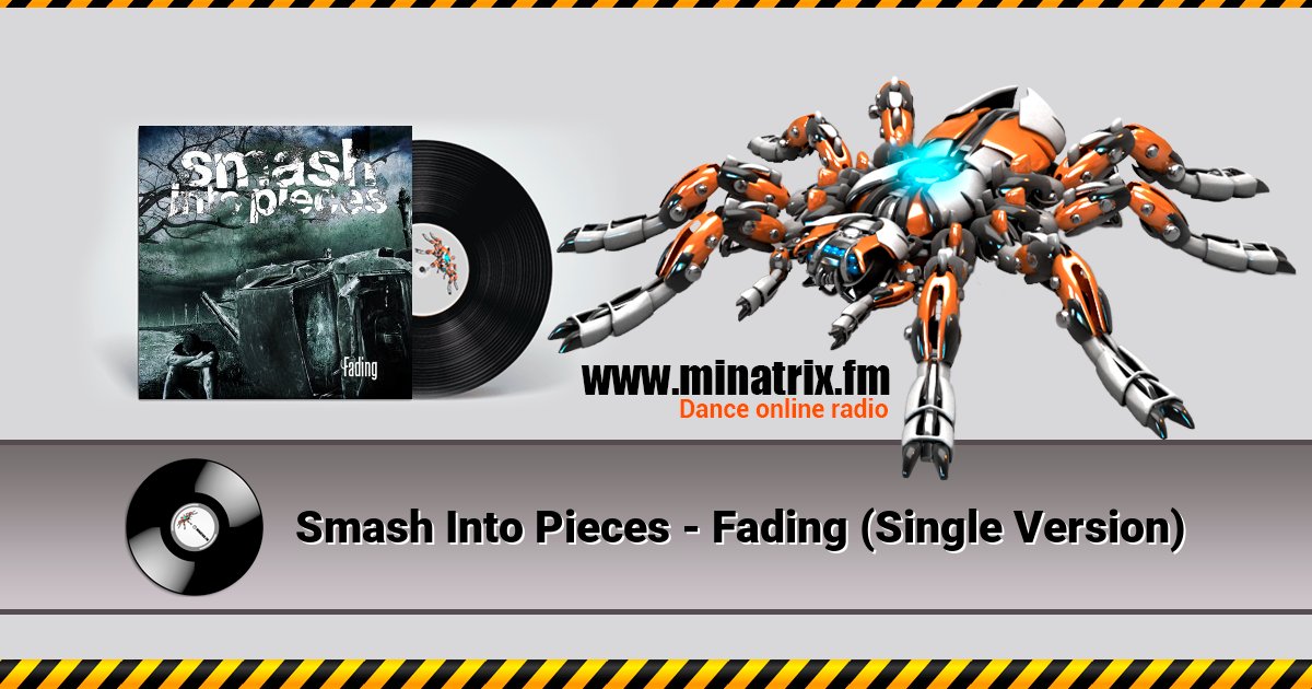 Smash Into Pieces - Fading (Single Version) Smash Into Pieces - Fading (Single Version) Listen online and download MP3