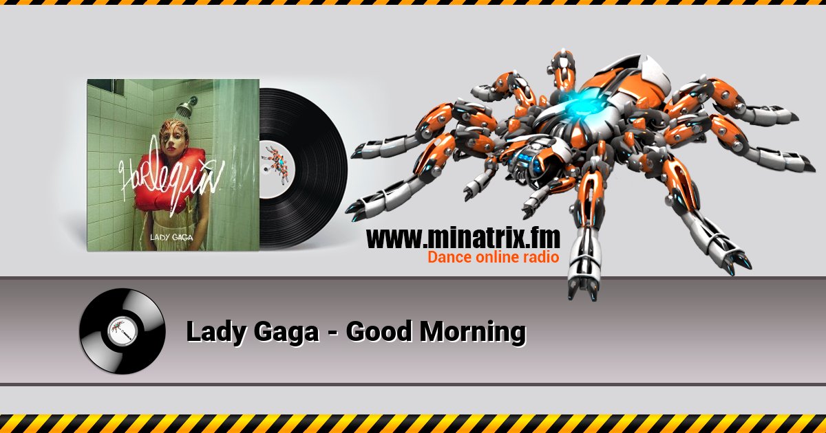 Lady Gaga - Good Morning Listen online and download MP3